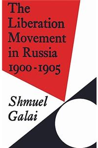 Liberation Movement in Russia 1900-1905