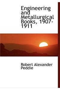 Engineering and Metallurgical Books, 1907-1911