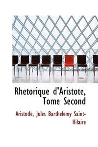 Rh Torique D'Aristote, Tome Second