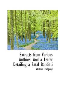 Extracts from Various Authors