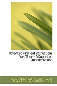 Advanced First-Aid Instructions for Miners
