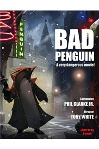 Bad Penguin