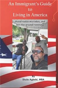 Immigrant's Guide to Living in America