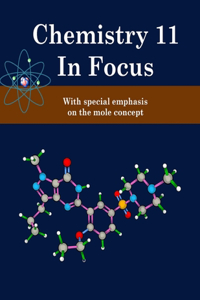 Chemistry 11 in Focus