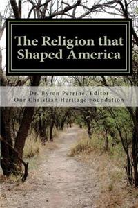 Religion that Shaped America