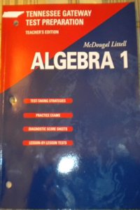 McDougal Littell High School Math Tennessee: Gateway Test Preparation Teachers Edition Algebra 1