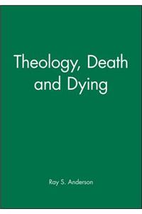 Theology, Death and Dying