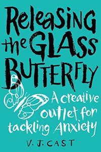 Releasing the Glass Butterfly