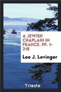 A Jewish Chaplain in France. Pp. 1-218