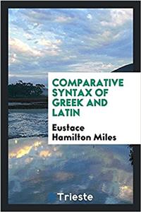Comparative Syntax of Greek and Latin