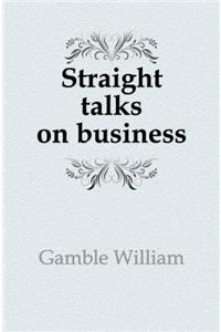 The Business Life; Or Straight Talks on Business