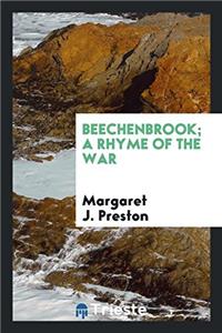 Beechenbrook; A Rhyme of the War
