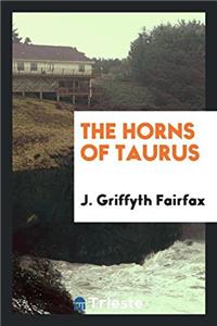 The Horns of Taurus