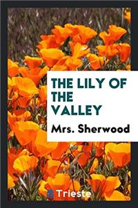 The Lily of the Valley