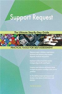 Support Request The Ultimate Step-By-Step Guide