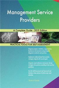 Management Service Providers A Complete Guide - 2019 Edition