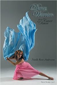 Dance Warrior - From Cancer to Dancer