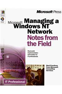 Managing a Windows NT Network: Notes from the Field