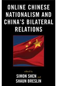 Online Chinese Nationalism and China's Bilateral Relations