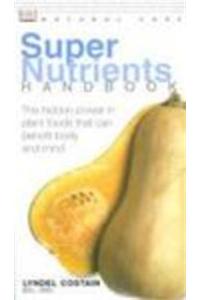 Super Nutrients Handbook