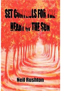 Set Controls for the Heart of the Sun