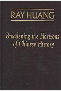 Broadening the Horizons of Chinese History