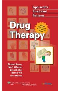 Lippincott's Illustrated Review: Drug Therapy
