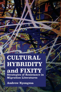 Cultural Hybridity and Fixity