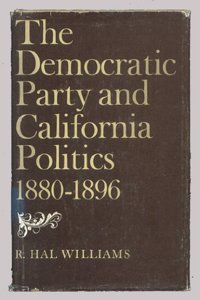 Democratic Party and California Politics, 1880-1896