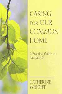 Caring for Our Common Home