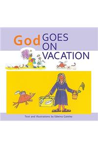 God Goes on Vacation