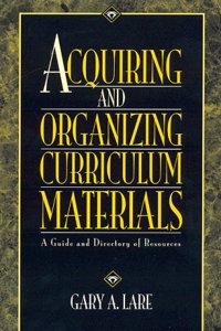 Acquiring and Organizing Curriculum Materials