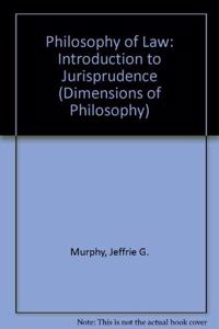 Philosophy of Law: An Introduction to Jurisprudence--Revised Edition