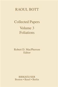 Raoul Bott: Collected Papers