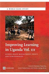 Improving Learning in Uganda, Vol. III