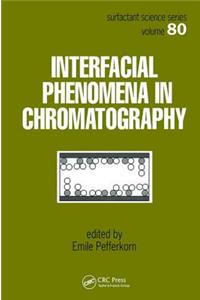 Interfacial Phenomena in Chromatography