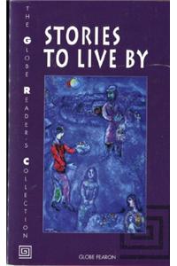 Globe Reader's Collection Stories to Live by Se 99c