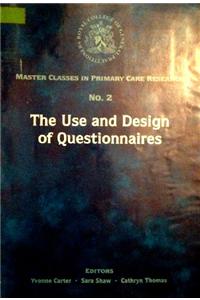 Use and Design of Questionnaires