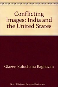 Conflicting Images: India and the United States