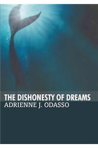Dishonesty of Dreams