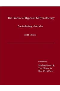 Practice of Hypnosis & Hypnotherapy, 2011 Edition