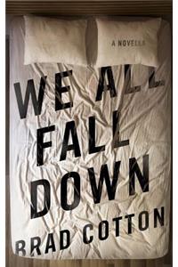 We All Fall Down