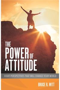 The Power of Attitude