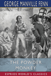 Powder Monkey (Esprios Classics): Illustrated by Ambrose Dudley