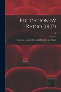 Education by Radio (1937); 7