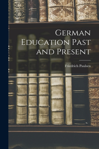 German Education Past and Present