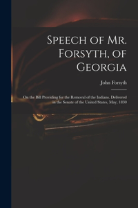 Speech of Mr. Forsyth, of Georgia