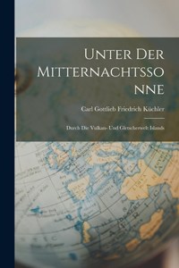 Unter Der Mitternachtssonne