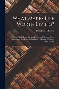 What Makes Life Worth Living?