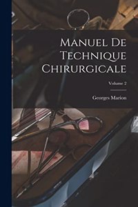 Manuel De Technique Chirurgicale; Volume 2